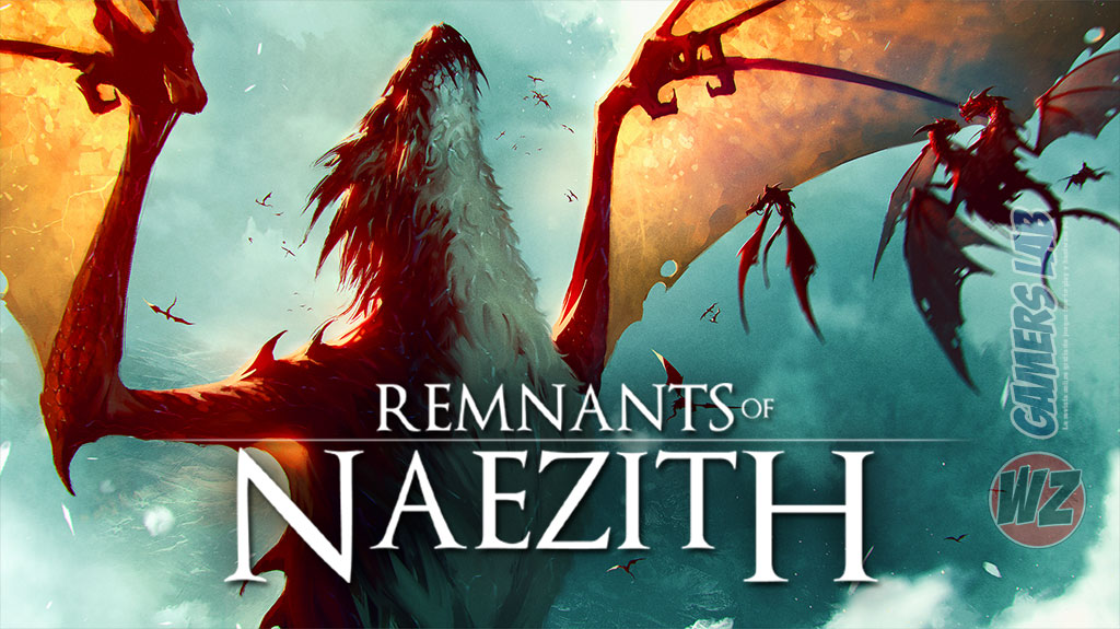 La fecha de Remnants of Naezith en WZ Gamers Lab - La revista digital online de videojuegos free to play y Hardware PC