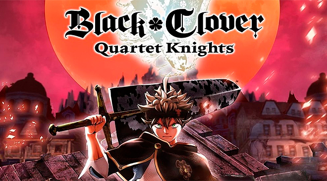 BLACK CLOVER: QUARTET KNIGHTS, del anime al videojuego