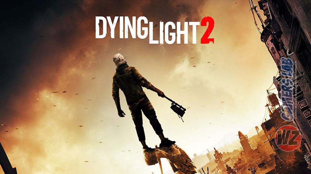 Dying Light 2 con guionistas de The Witcher 3 en WZ Gamers Lab - La revista digital online de videojuegos free to play y Hardware PC