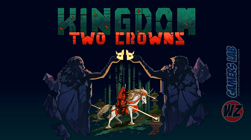 La micro estrategia evoluciona hasta Kingdom Two Crowns en WZ Gamers Lab - La revista de videojuegos, free to play y hardware PC digital online
