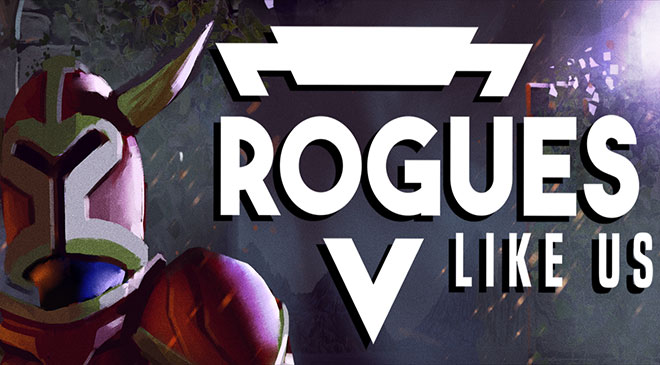 Rogues Like Us sale del EA en WZ Gamers Lab - La revista digital online de videojuegos free to play y Hardware PC